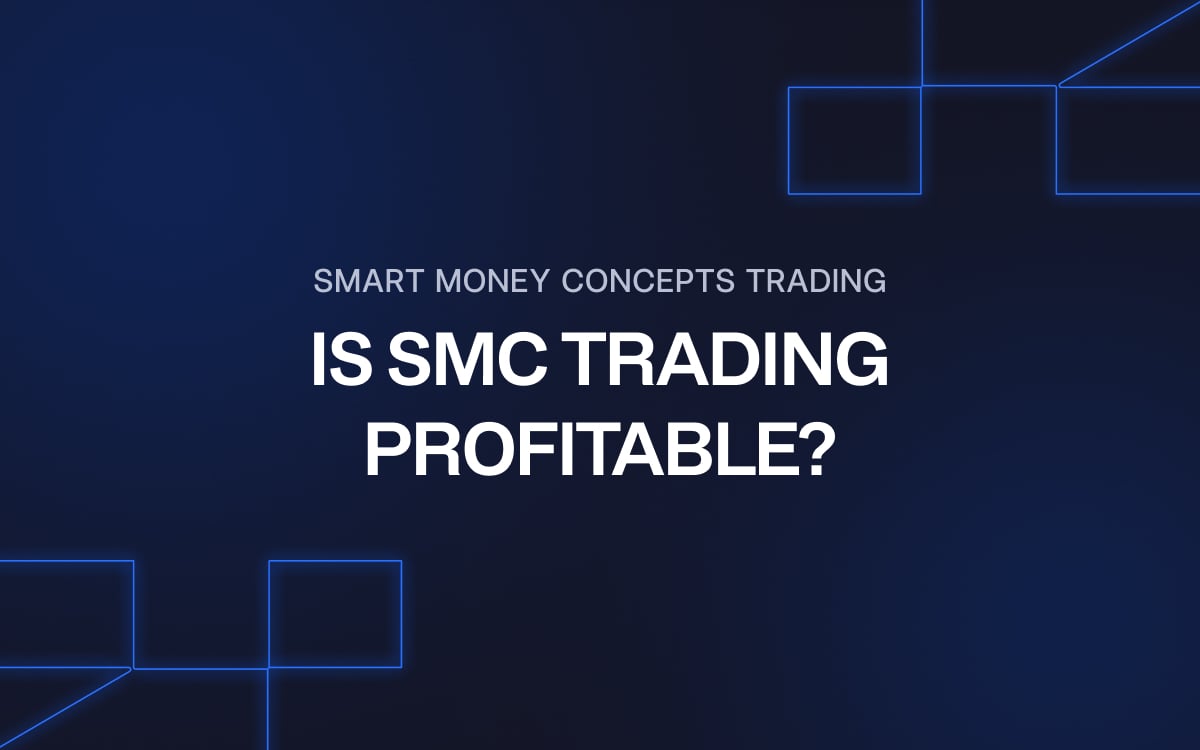 Smart Money Concepts Trading: Is SMC trading profitable?