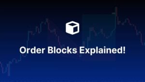 Order Blocks Explained: The Institutional Strategy Traders Need to Know