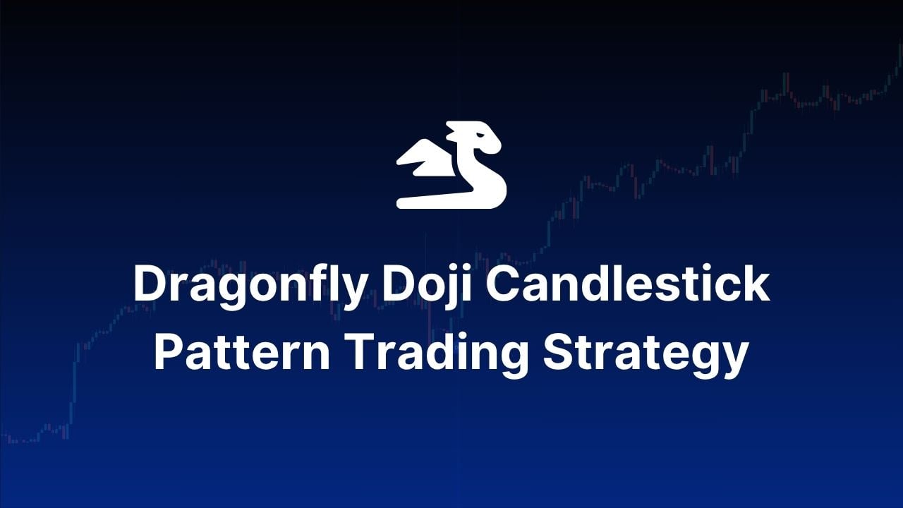 Dragonfly Doji: A Trader’s Guide to Spotting and Trading This Reversal Signal