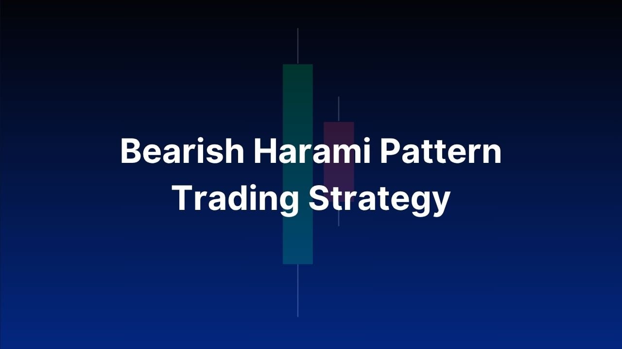 Master the Bearish Harami Candlestick Pattern: Step-by-Step Trading Guide