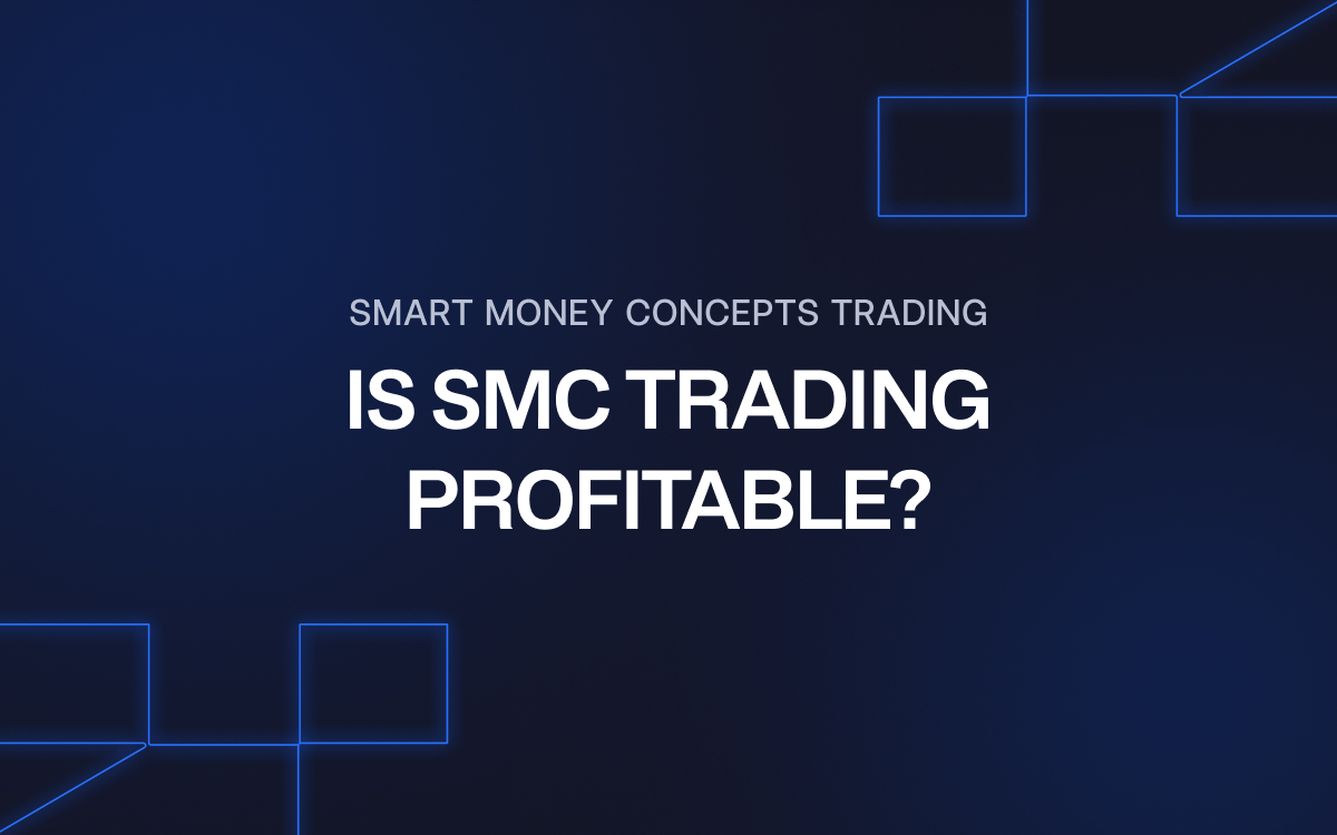 Smart Money Concepts Trading: Is SMC trading profitable?