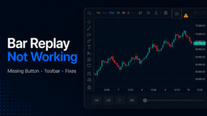 TradingView Bar Replay Not Working: Missing Button, Toolbar & Fixes